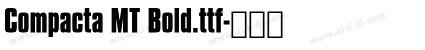 Compacta MT Bold.ttf字体转换